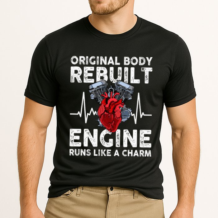 Original Body Rebuilt Engine Runs Like A Charm Performance Shirt