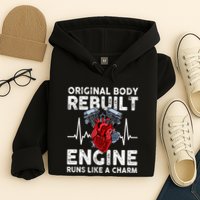 Original Body Rebuilt Engine Runs Like A Charm Hoodie