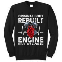 Original Body Rebuilt Engine Runs Like A Charm Sweatshirt