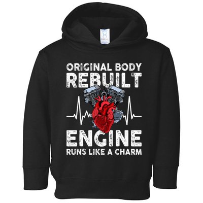 Original Body Rebuilt Engine Runs Like A Charm Toddler Hoodie