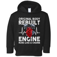 Original Body Rebuilt Engine Runs Like A Charm Toddler Hoodie
