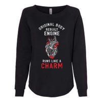 Original Body Rebuilt Engine Runs Like A Charm Womens California Wash Sweatshirt