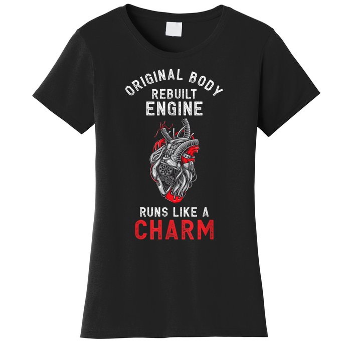 Original Body Rebuilt Engine Runs Like A Charm Women's T-Shirt