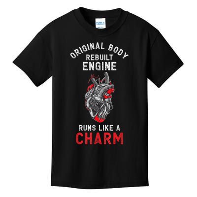 Original Body Rebuilt Engine Runs Like A Charm Kids T-Shirt