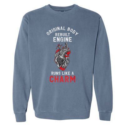 Original Body Rebuilt Engine Runs Like A Charm Garment-Dyed Sweatshirt