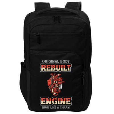 Original Body Rebuilt Engine Runs Like A Charm Open Heart Great Gift Impact Tech Backpack