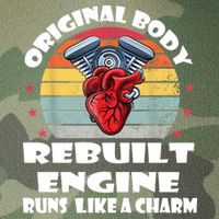 Original Body Rebuilt Engine Runs Like A Charm Car Engine Heart Legacy Tie Dye Trucker Hat