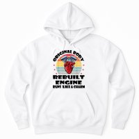 Original Body Rebuilt Engine Runs Like A Charm Car Engine Heart Hoodie
