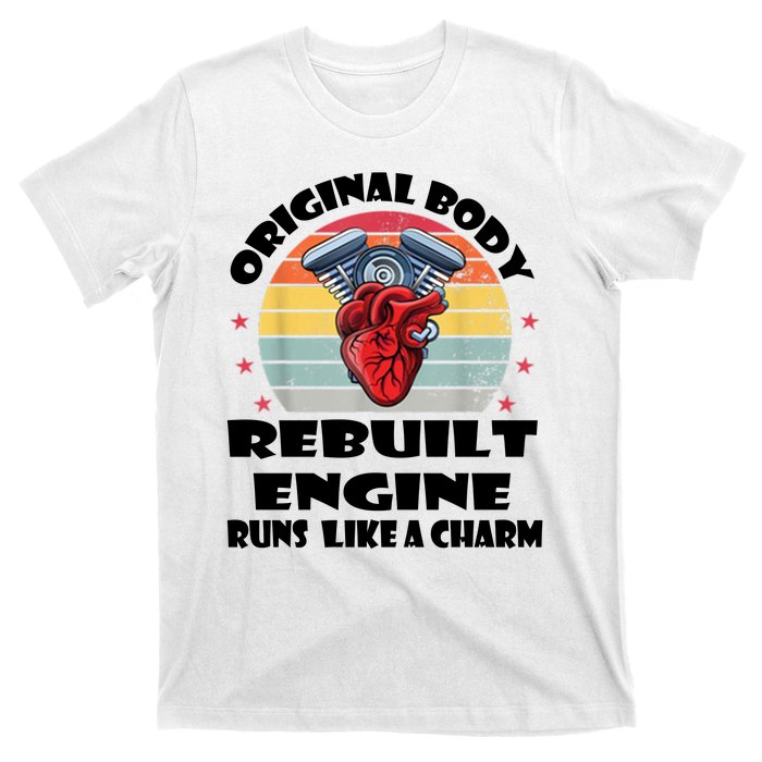 Original Body Rebuilt Engine Runs Like A Charm Car Engine Heart T-Shirt