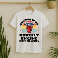 Original Body Rebuilt Engine Runs Like A Charm Car Engine Heart T-Shirt
