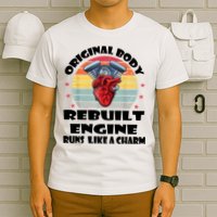 Original Body Rebuilt Engine Runs Like A Charm Car Engine Heart T-Shirt