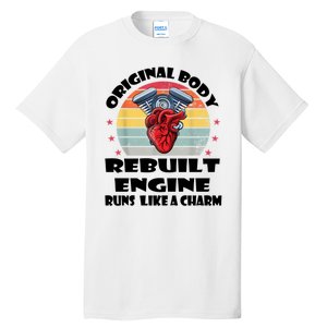 Original Body Rebuilt Engine Runs Like A Charm Car Engine Heart Tall T-Shirt