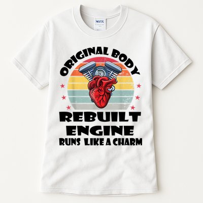 Original Body Rebuilt Engine Runs Like A Charm Car Engine Heart Tall T-Shirt