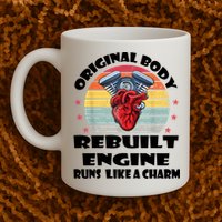 Original Body Rebuilt Engine Runs Like A Charm Car Engine Heart Mug