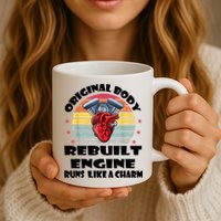 Original Body Rebuilt Engine Runs Like A Charm Car Engine Heart Mug