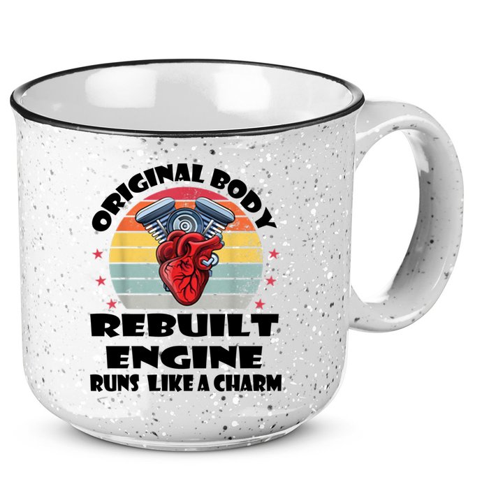 Original Body Rebuilt Engine Runs Like A Charm Car Engine Heart 15oz Campfire Ceramic Mug