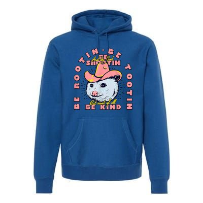 Opossum Bee Rootin Be Tootin Most Of All Be Kind Vintage Premium Hoodie