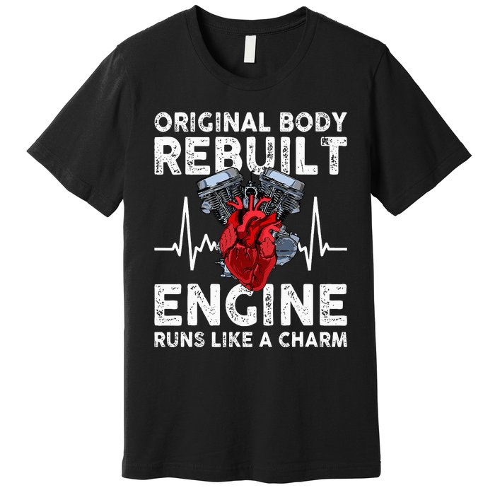 Original Body Rebuilt Engine Runs Like A Charm Premium T-Shirt