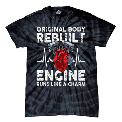 Original Body Rebuilt Engine Runs Like A Charm Tie-Dye T-Shirt