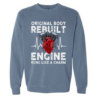 Original Body Rebuilt Engine Runs Like A Charm Garment-Dyed Sweatshirt