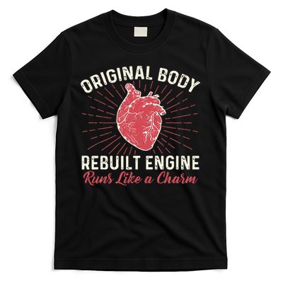 Original Body Rebuilt Engine Heart Attack Survivor Recovery T-Shirt