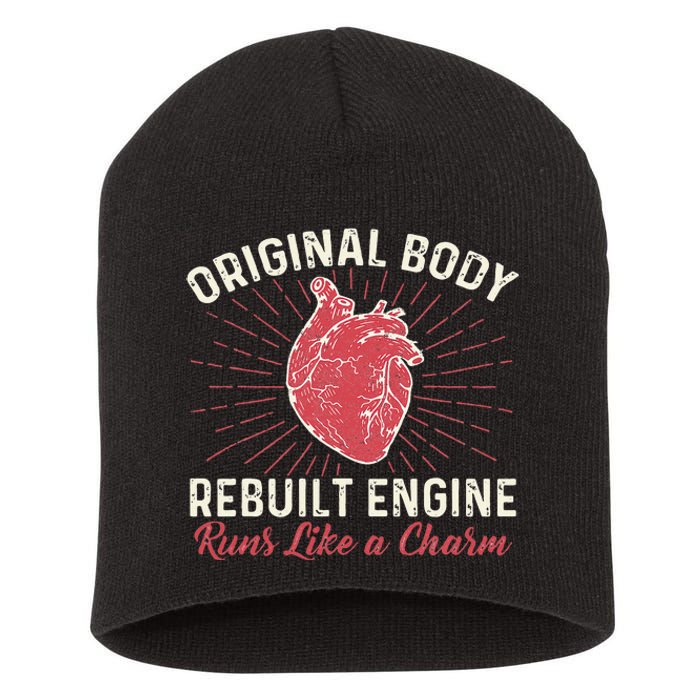 Original Body Rebuilt Engine Heart Attack Survivor Recovery Short Acrylic Beanie