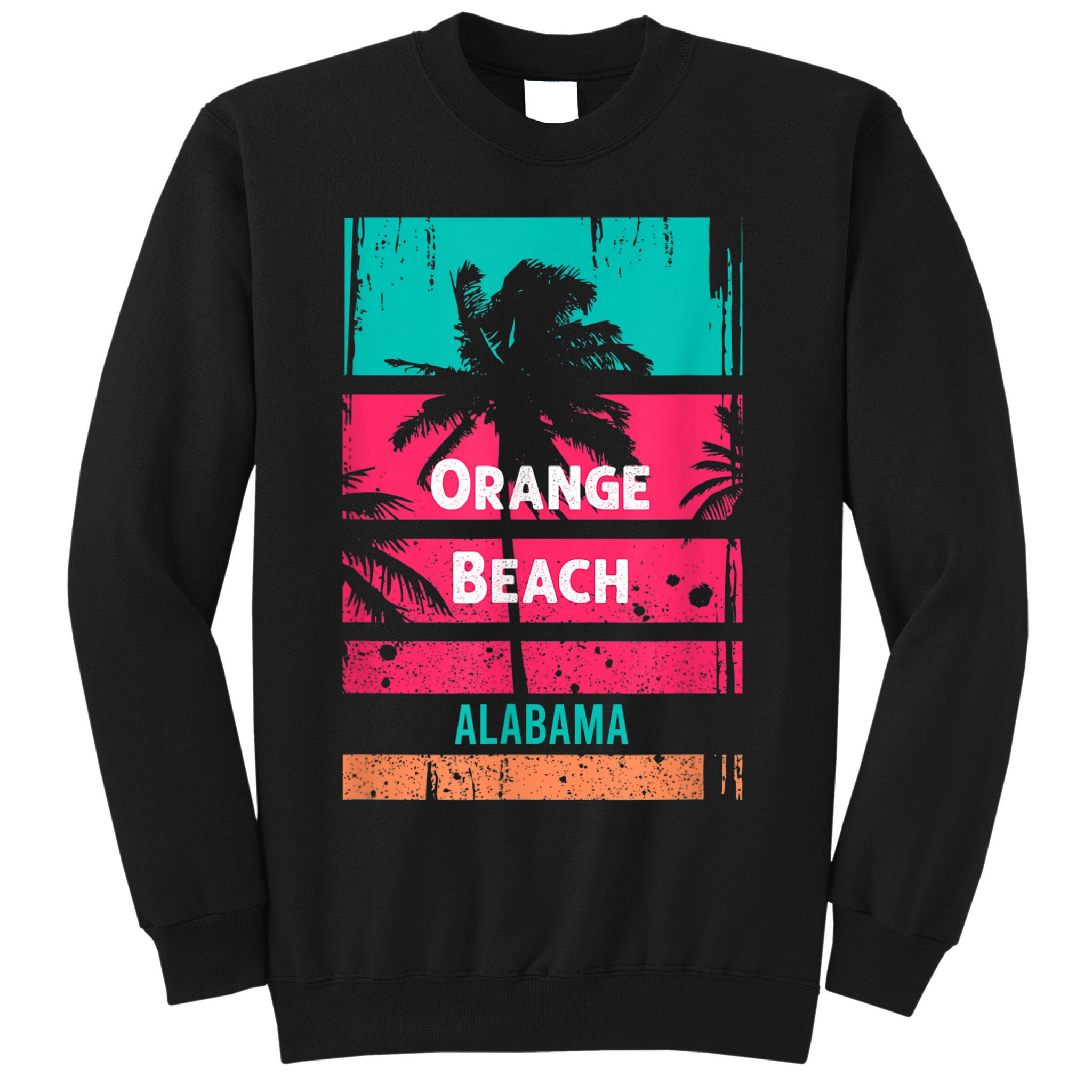 Orange Beach Souvenir Alabama Reminder Sweatshirt