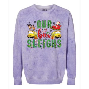 Our Bus Sleighs Bus Driver Christmas Bus Driver Xmas Party Colorblast Crewneck Sweatshirt