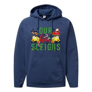 Our Bus Sleighs Bus Driver Christmas Bus Driver Xmas Party Performance Fleece Hoodie