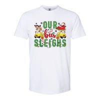 Our Bus Sleighs Bus Driver Christmas Bus Driver Xmas Party Softstyle CVC T-Shirt