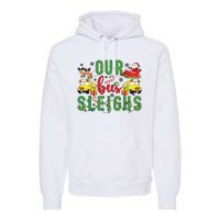 Our Bus Sleighs Bus Driver Christmas Bus Driver Xmas Party Premium Hoodie