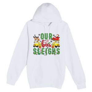 Our Bus Sleighs Bus Driver Christmas Bus Driver Xmas Party Premium Pullover Hoodie