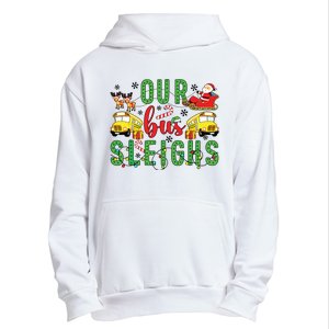 Our Bus Sleighs Bus Driver Christmas Bus Driver Xmas Party Urban Pullover Hoodie