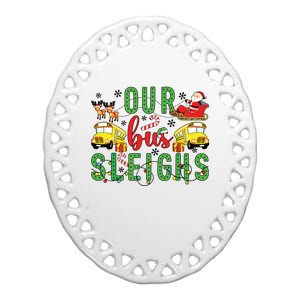 Our Bus Sleighs Bus Driver Christmas Bus Driver Xmas Party Ceramic Oval Ornament