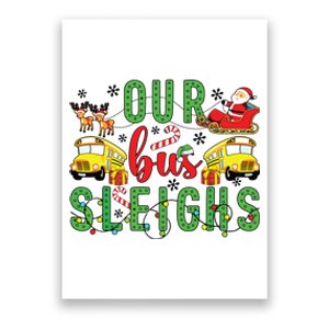 Our Bus Sleighs Bus Driver Christmas Bus Driver Xmas Party Poster