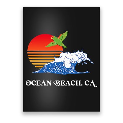 Ocean Beach San Diego California Sunset Ob Parrot Poster
