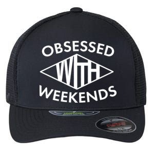 Obsessed With Weekends Flexfit Unipanel Trucker Cap