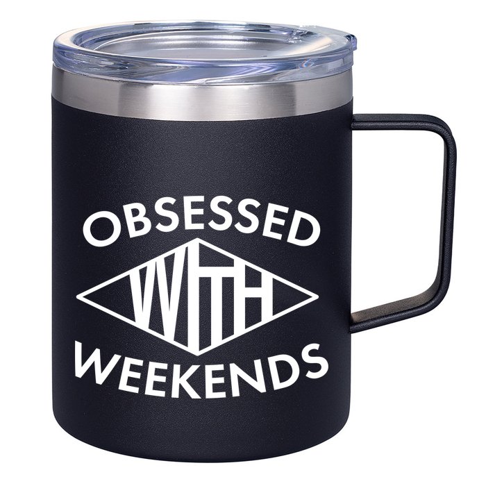 Obsessed With Weekends 12oz Stainless Steel Coffee Mug