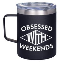 Obsessed With Weekends 12oz Stainless Steel Coffee Mug
