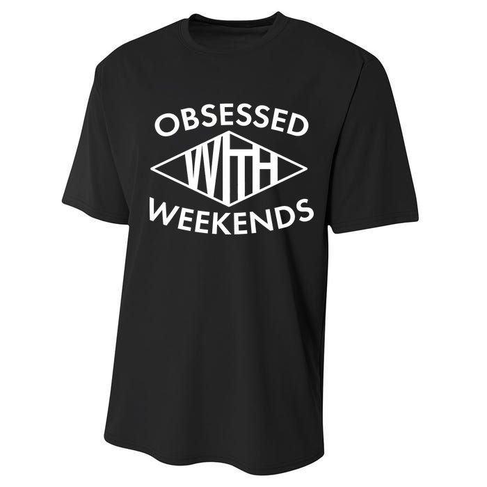 Obsessed With Weekends Performance Sprint T-Shirt