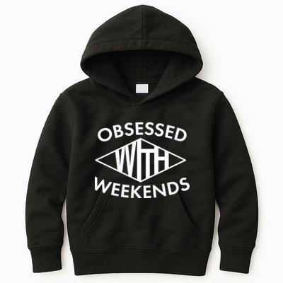 Obsessed With Weekends Kids Hoodie