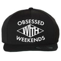 Obsessed With Weekends Wool Snapback Cap