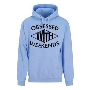 Obsessed With Weekends Unisex Surf Hoodie