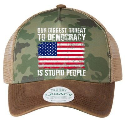 Our Biggest Threat To Democracy Is Stupid People Legacy Tie Dye Trucker Hat