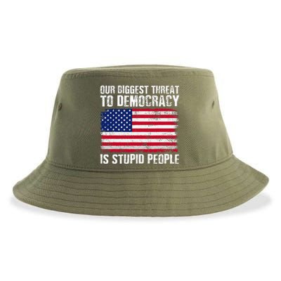 Our Biggest Threat To Democracy Is Stupid People Sustainable Bucket Hat