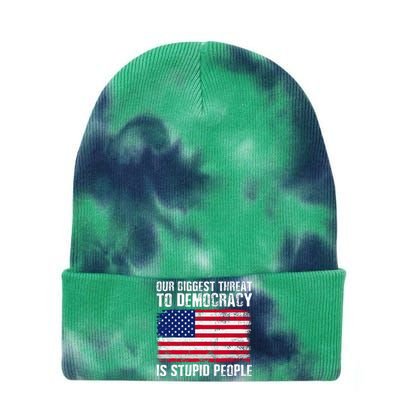 Our Biggest Threat To Democracy Is Stupid People Tie Dye 12in Knit Beanie