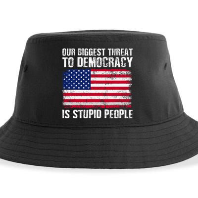 Our Biggest Threat To Democracy Is Stupid People Election Sustainable Bucket Hat