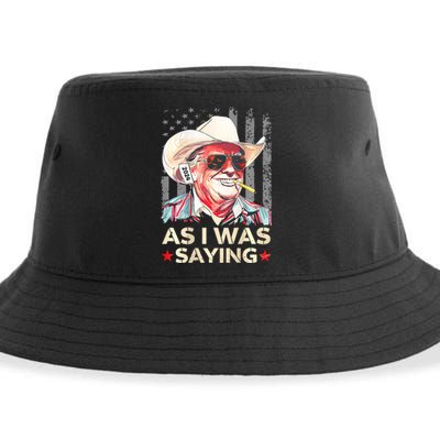 (On Back) Trump As I Was Saying Cowboy Election Vote 2024 Sustainable Bucket Hat