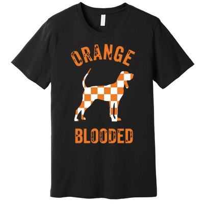 Orange Blooded Tennessee Hound Native Home Tn State Pride Premium T-Shirt