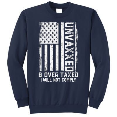 On Back Unvaxxed And Overtaxed Sweatshirt